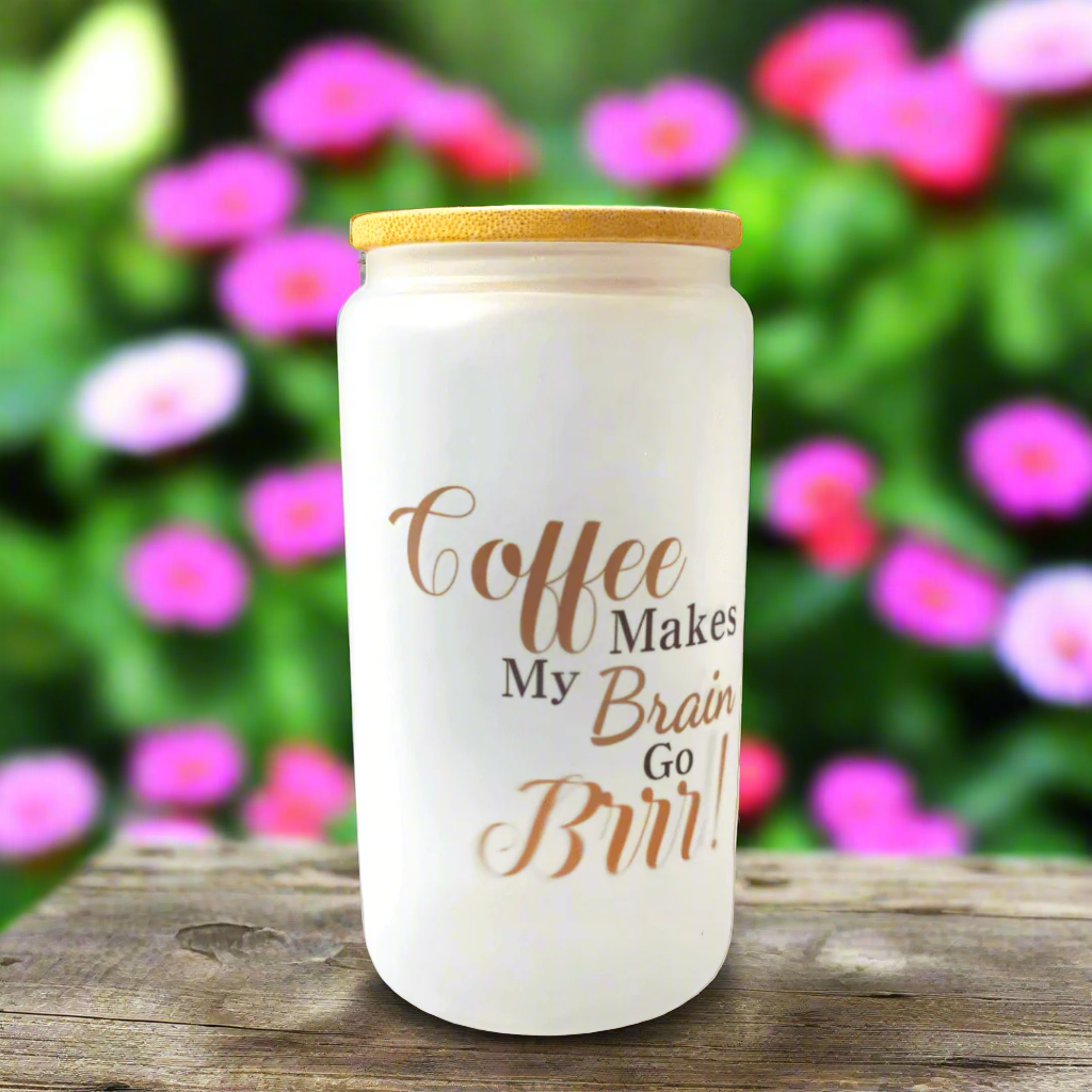Coffee Makes My Brain Go Brrr Glass Can Cup – Fun & Quirky Mug