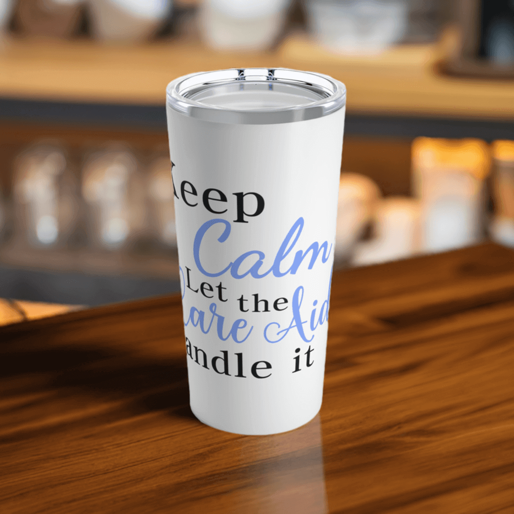 Keep calm, care aide blue