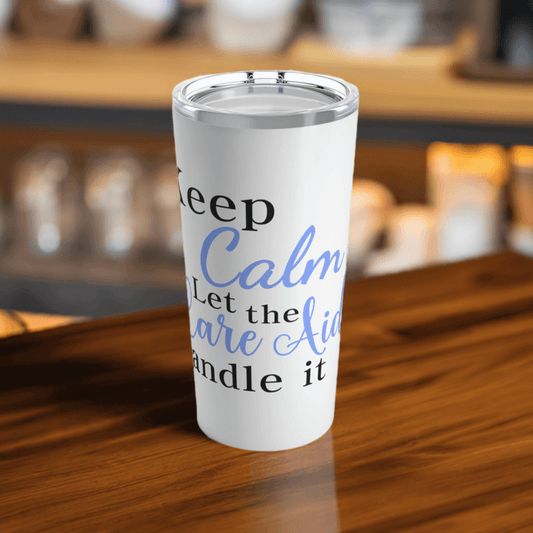 Keep calm, care aide blue